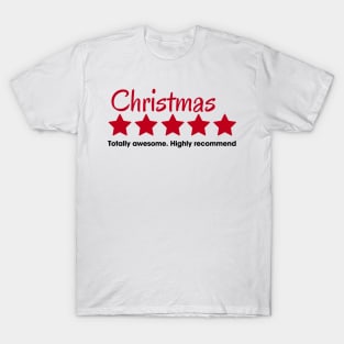 christmas totally awesoe highly recommend T-Shirt